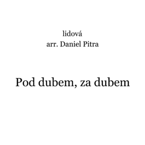 lidová - Pod dubem, za dubem