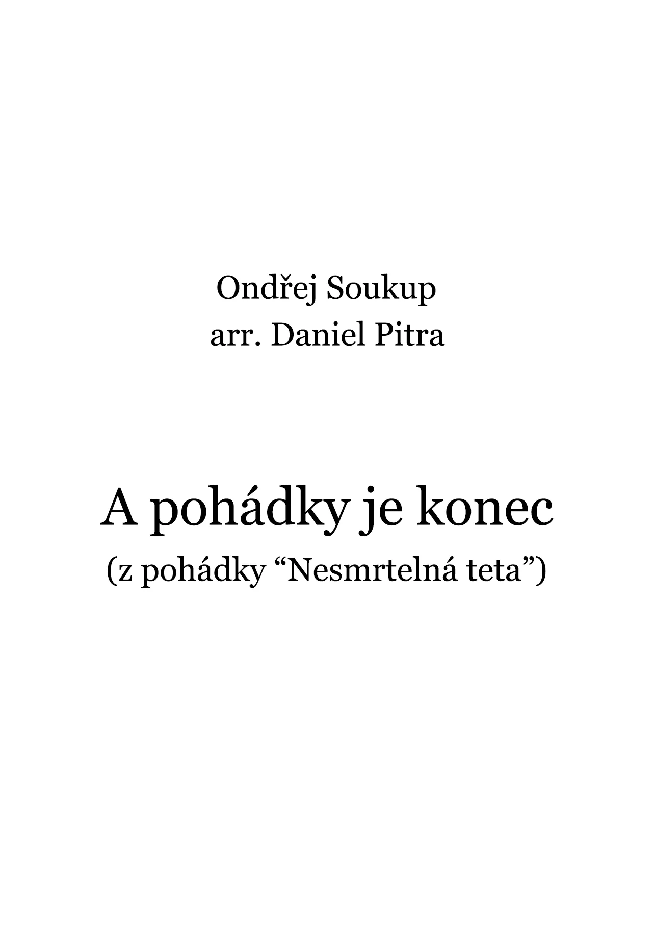 Soukup, Ondřej - A pohádky je konec