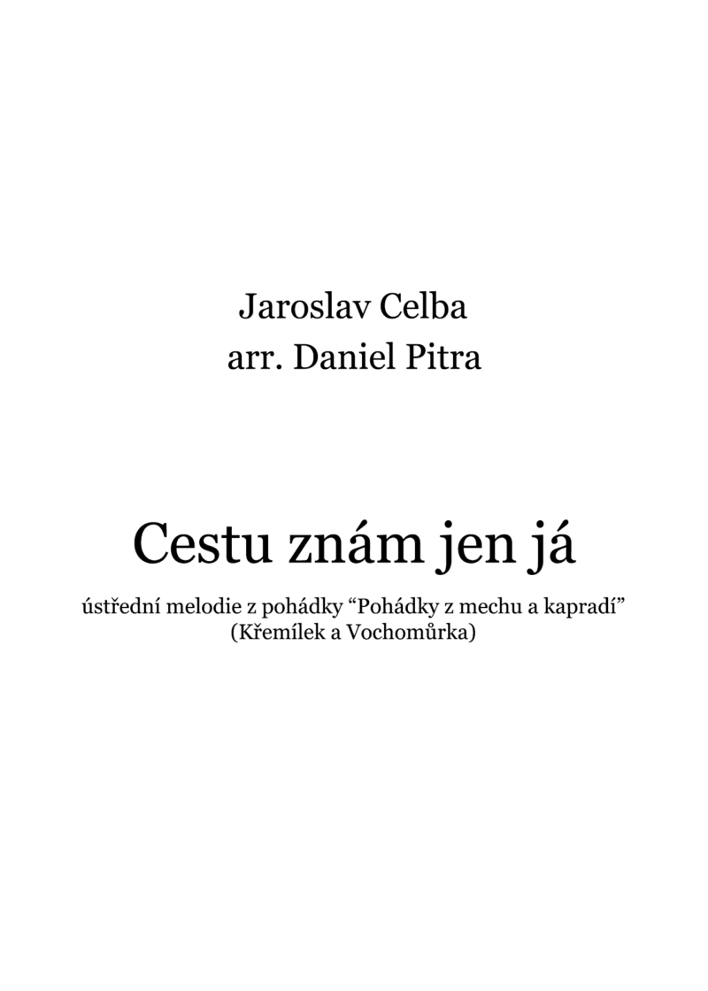 Celba, Jaroslav - Cestu znám jen já
