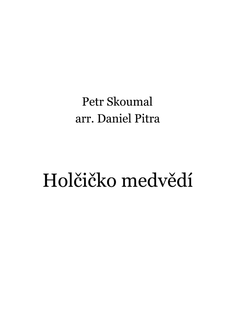 Skoumal, Petr - Holčičko medvědí
