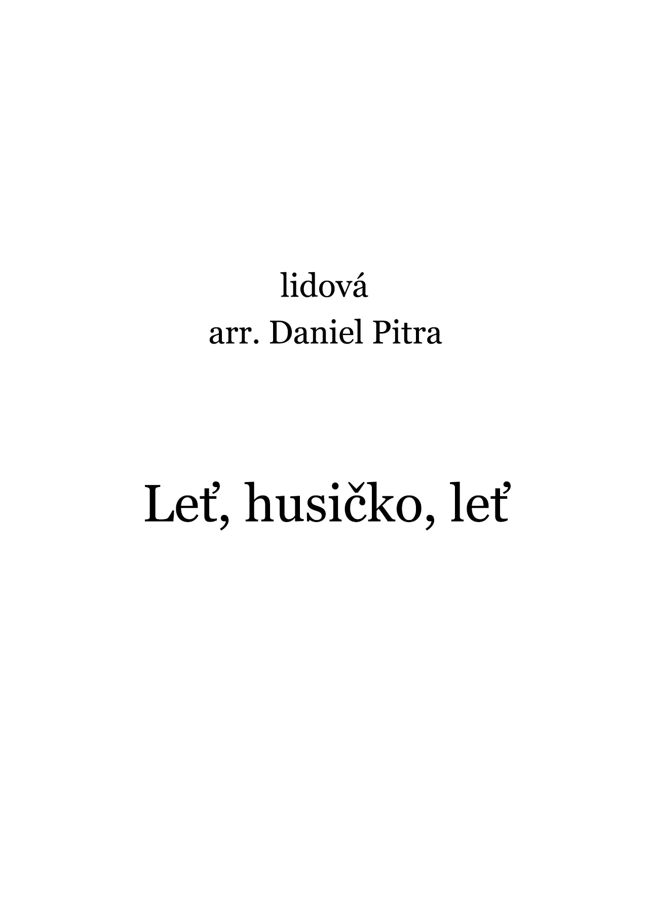 lidová - Leť, husičko, leť