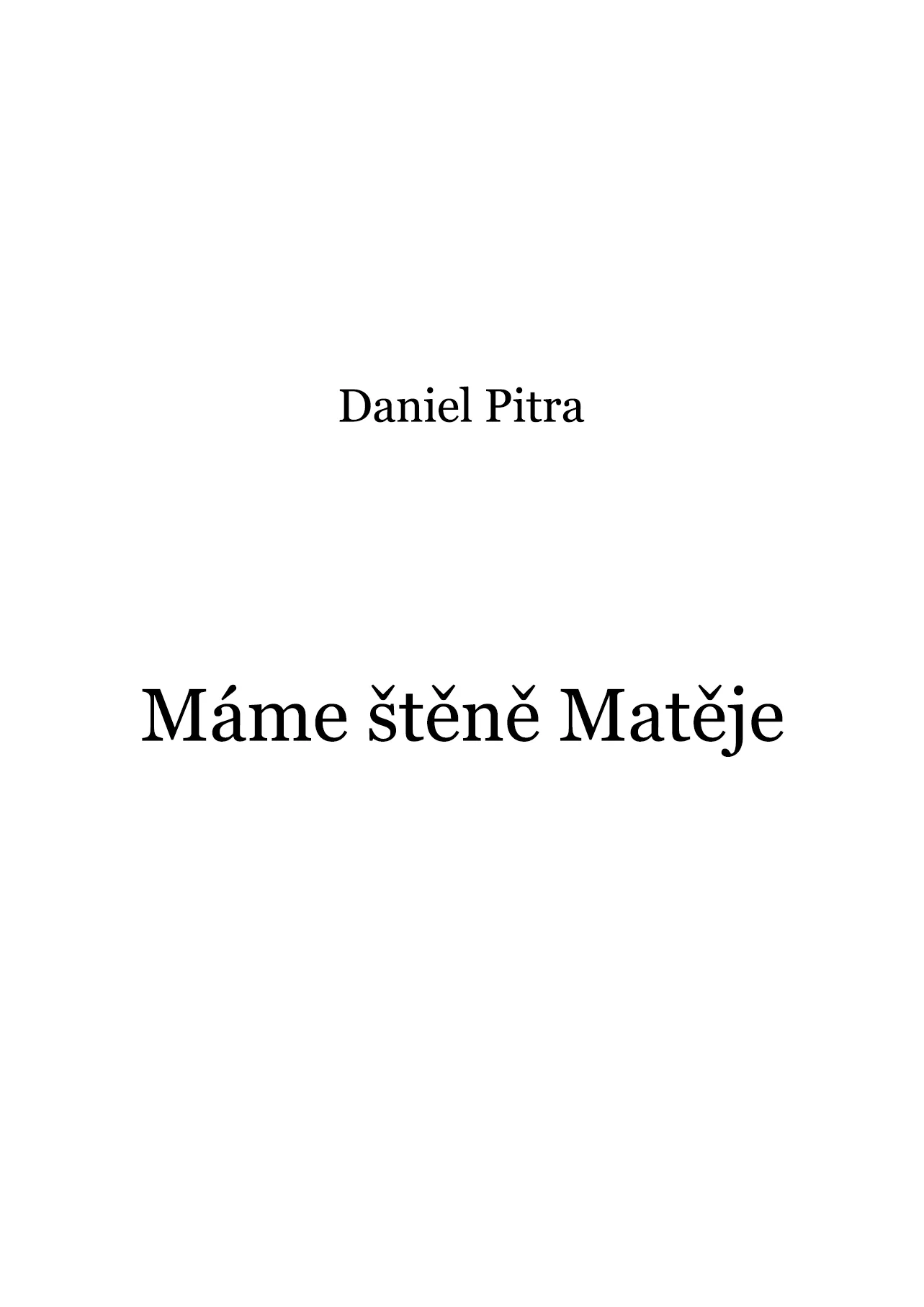 Pitra, Daniel - Máme štěně Matěje