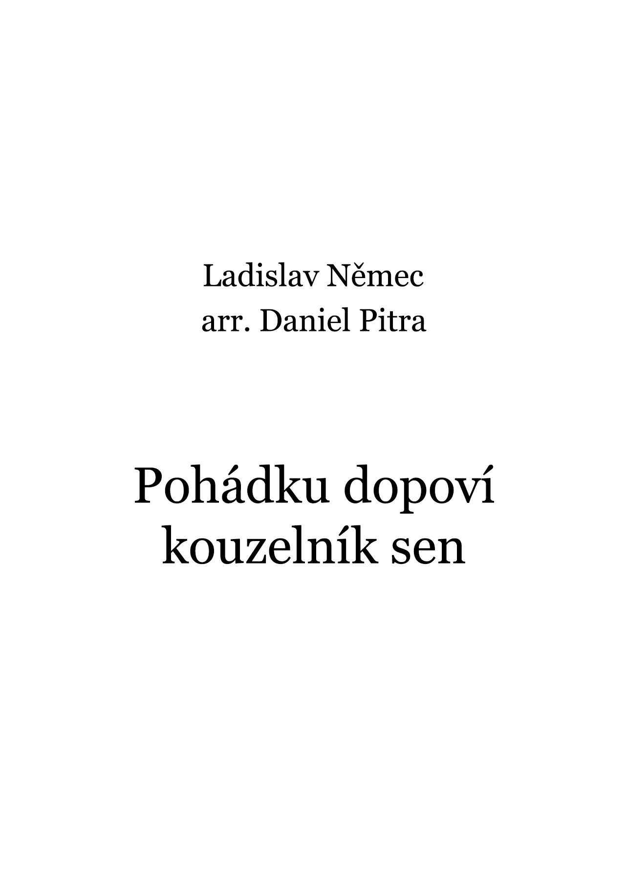 Němec, Ladislav - Pohádku dopoví kouzelník sen