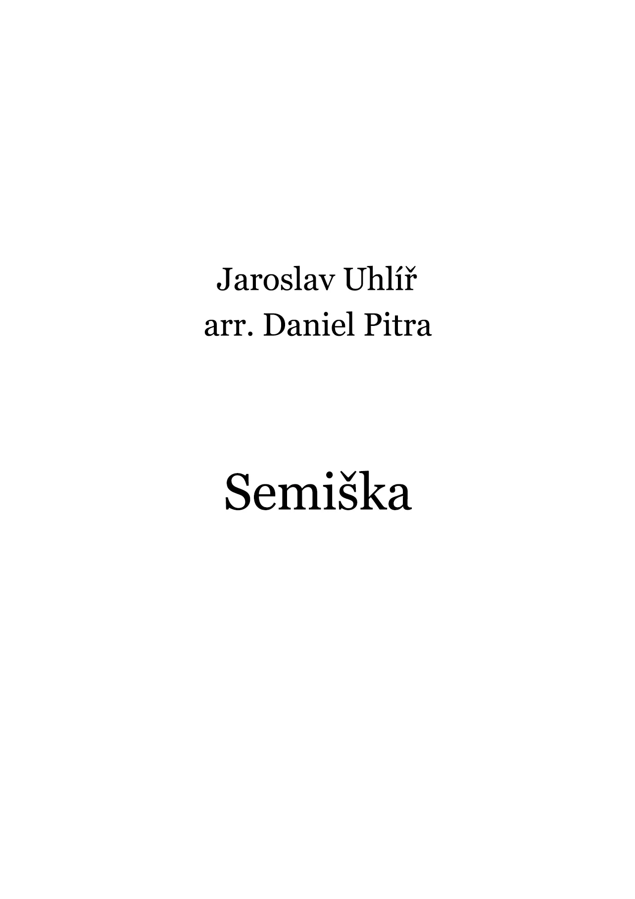 Uhlíř, Jaroslav - Semiška