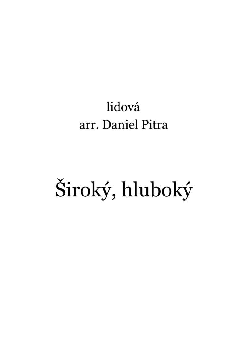 lidová - Široký, hluboký