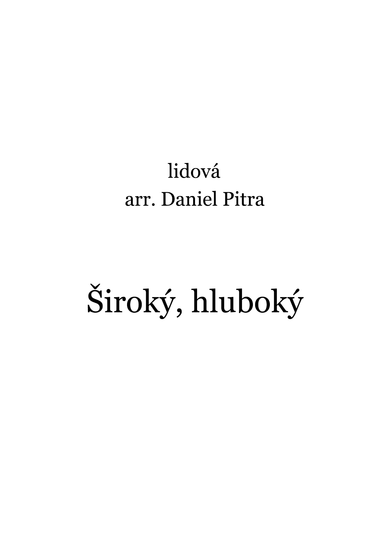 lidová - Široký, hluboký