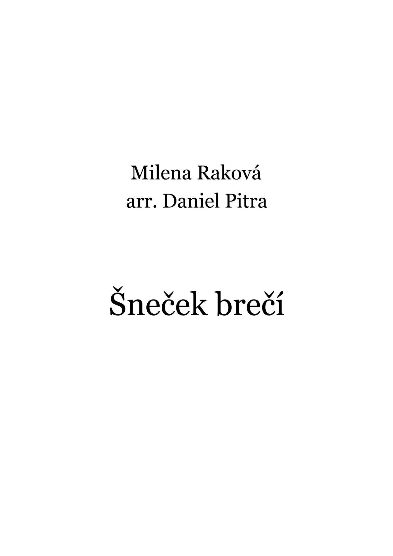 Raková, Milena - Šneček brečí