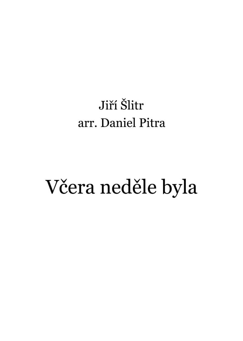 Šlitr, Jiří - Včera neděle byla