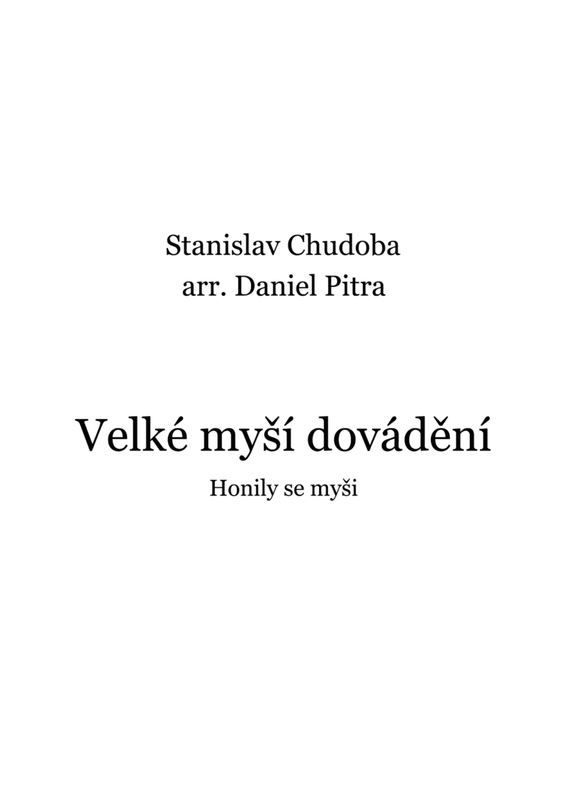 Chudoba, Stanislav - Velké myší dovádění