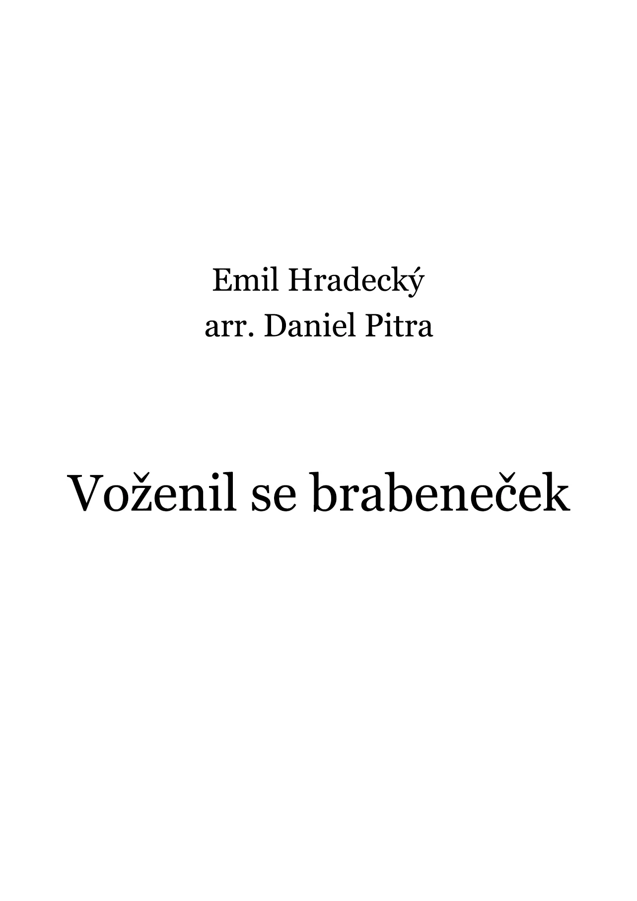 Hradecký, Emil - Voženil se brabeneček