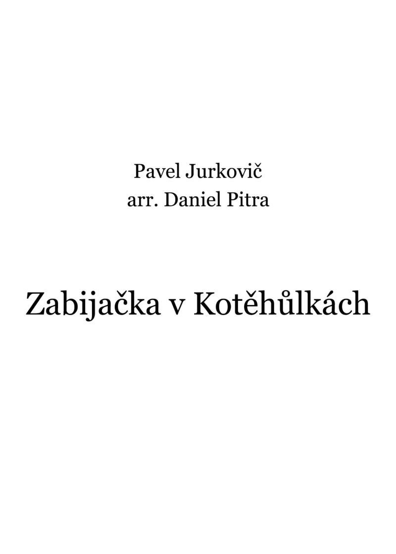 Jurkovič, Pavel - Zabijačka v Kotěhůlkách