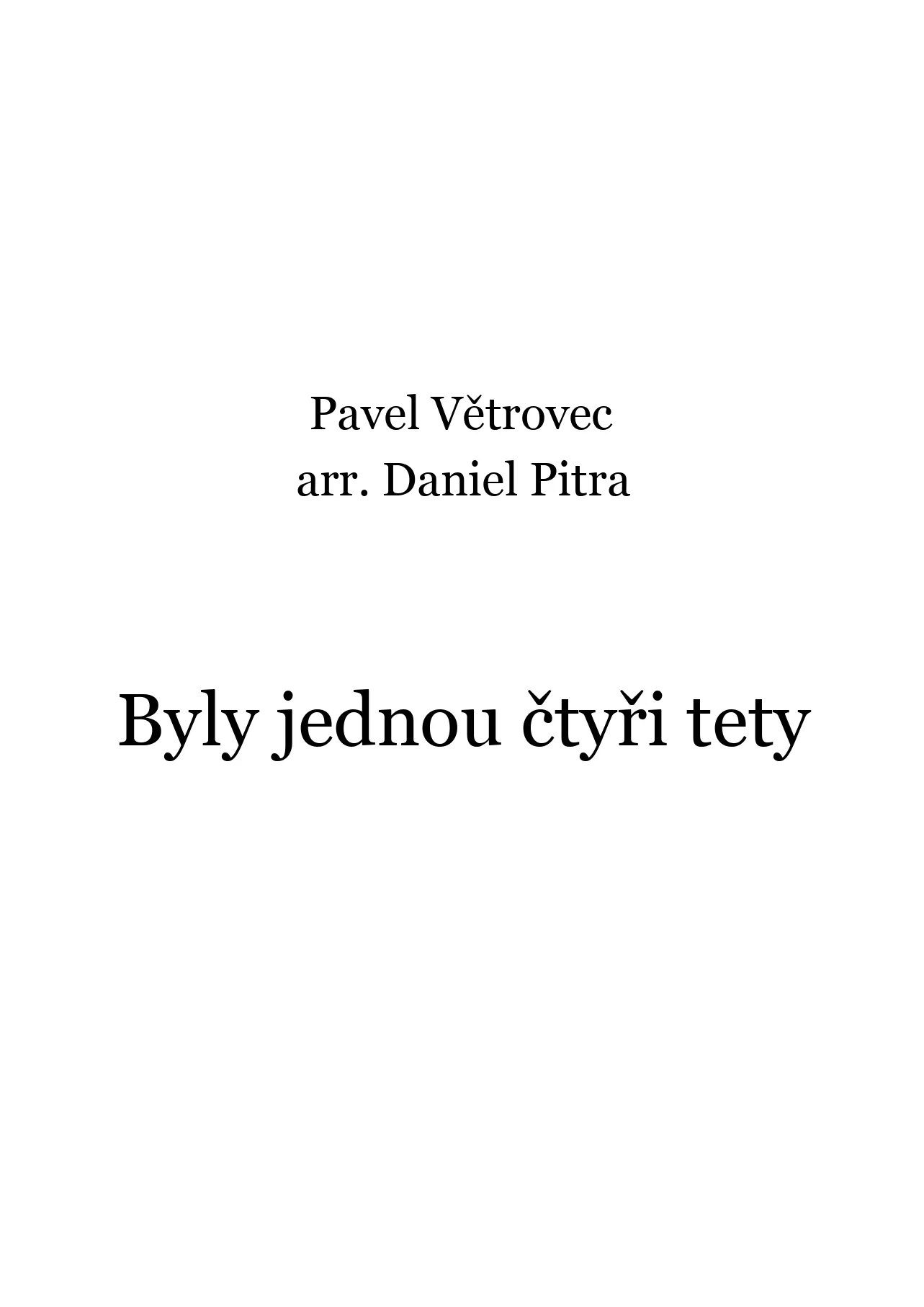 Větrovec, Pavel - Byly jednou čtyři tety
