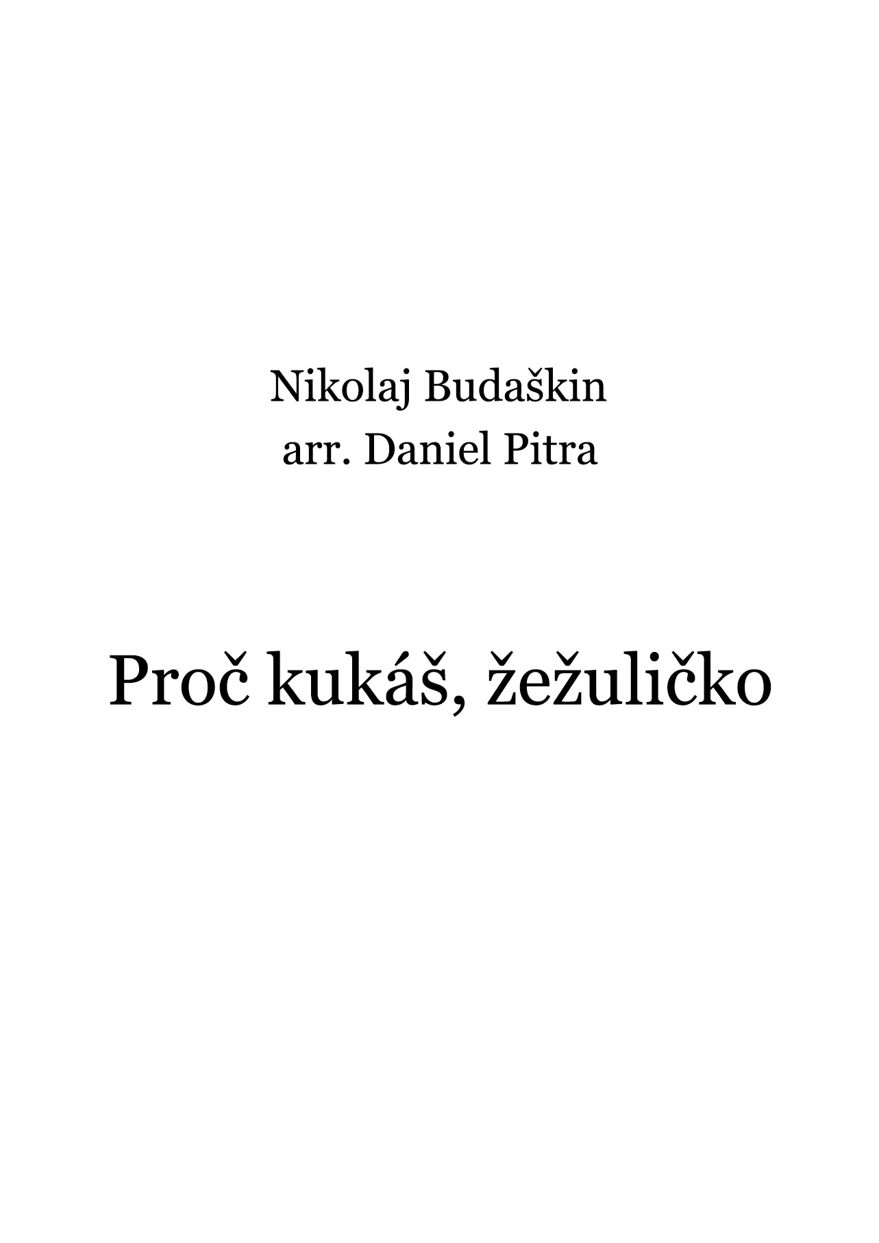 Budaškin, Nikolaj - Proč kukáš, žežuličko