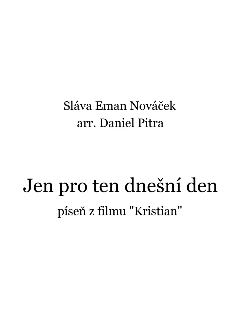 Nováček, Sláva Eman - Jen pro ten dnešní den