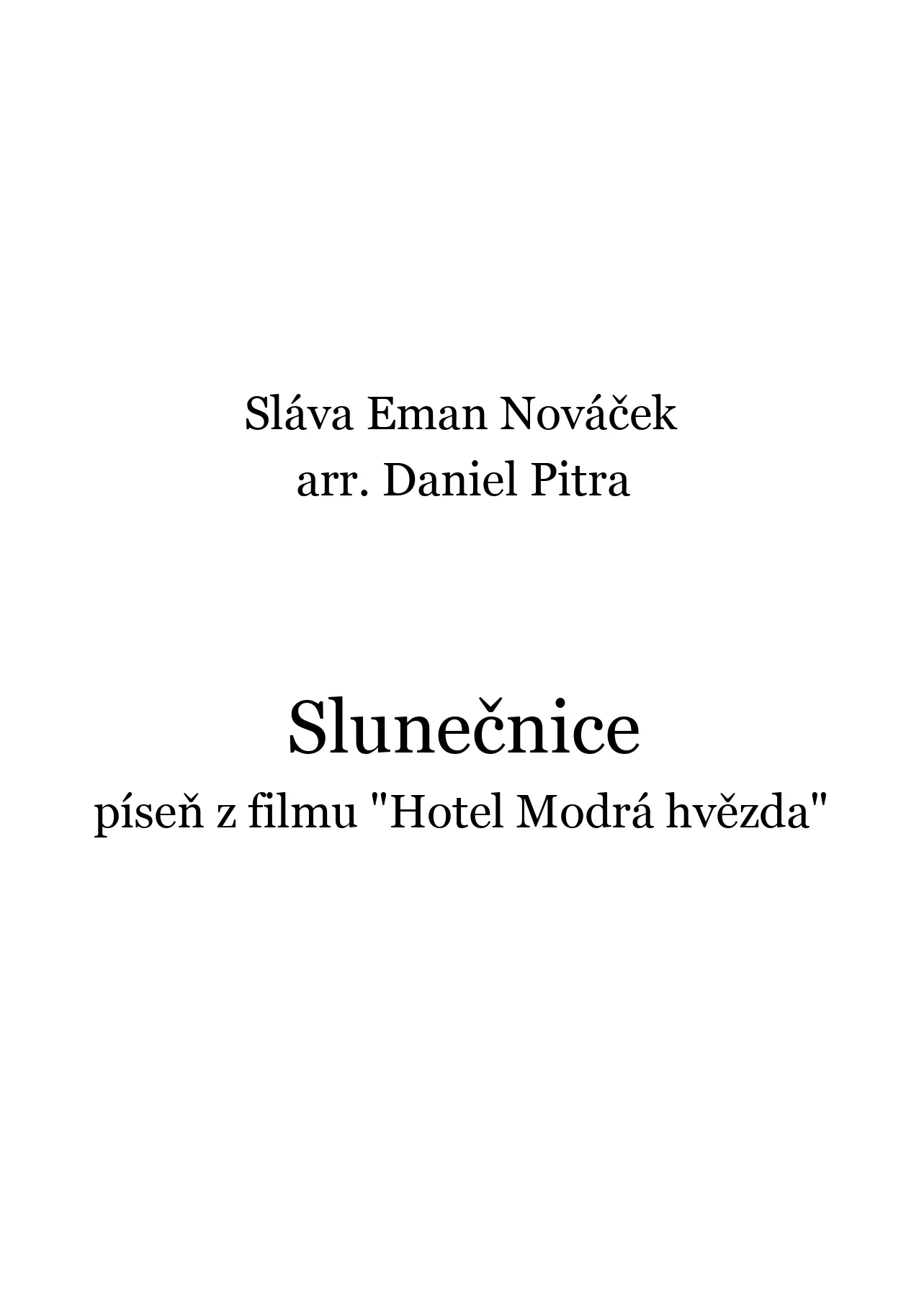 Nováček, Sláva Eman - Slunečnice